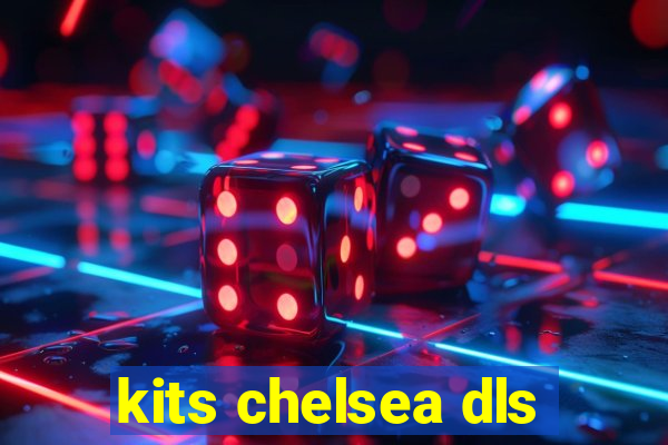 kits chelsea dls